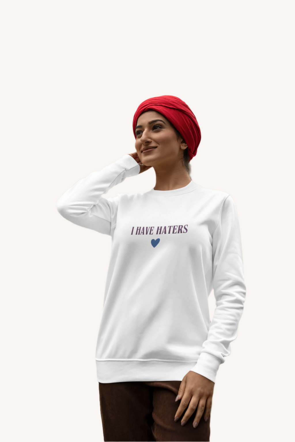 I Have Haters Sweatshirt