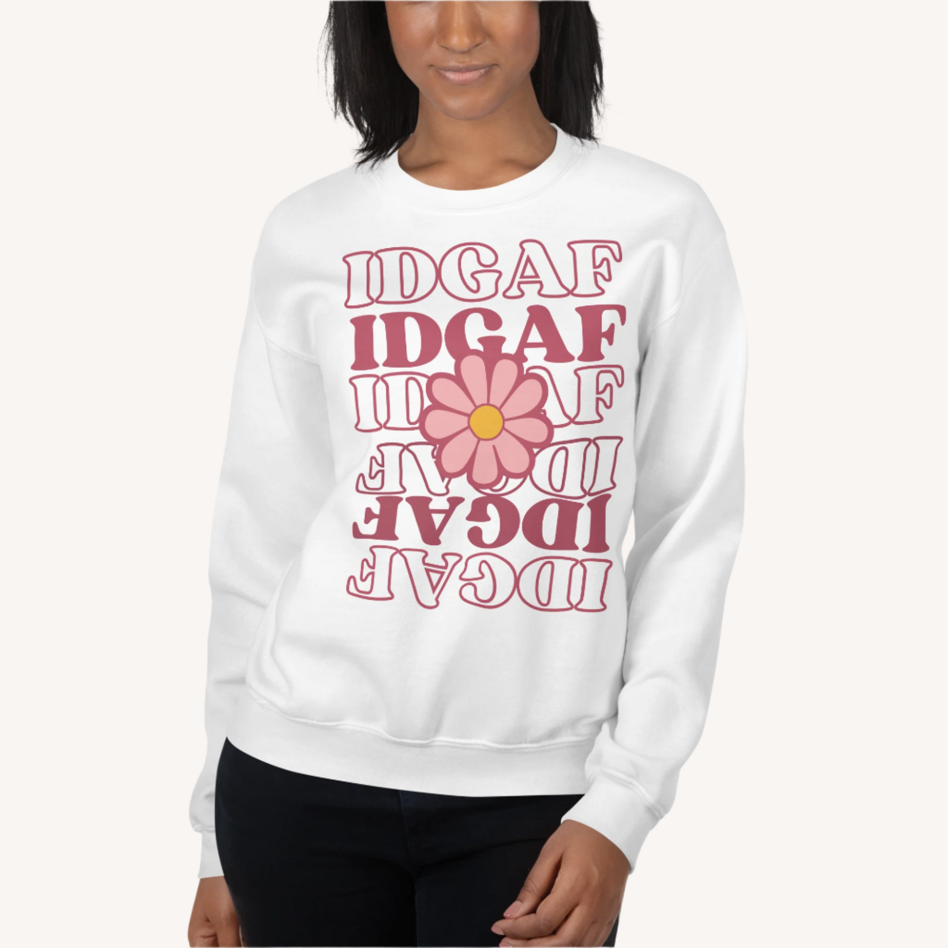 IDGAF Pink Flower Sweatshirt