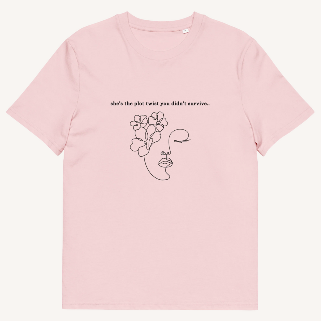 She's The Plot Twist Organic Cotton Tee