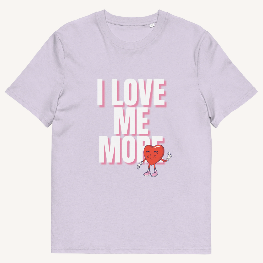 I Love Me More Organic Cotton Tee