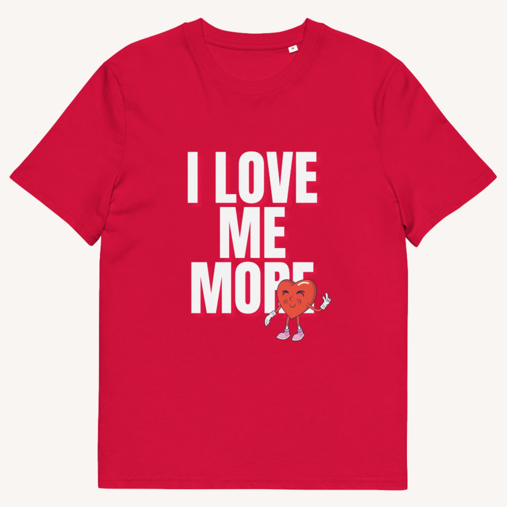 I Love Me More Organic Cotton Tee